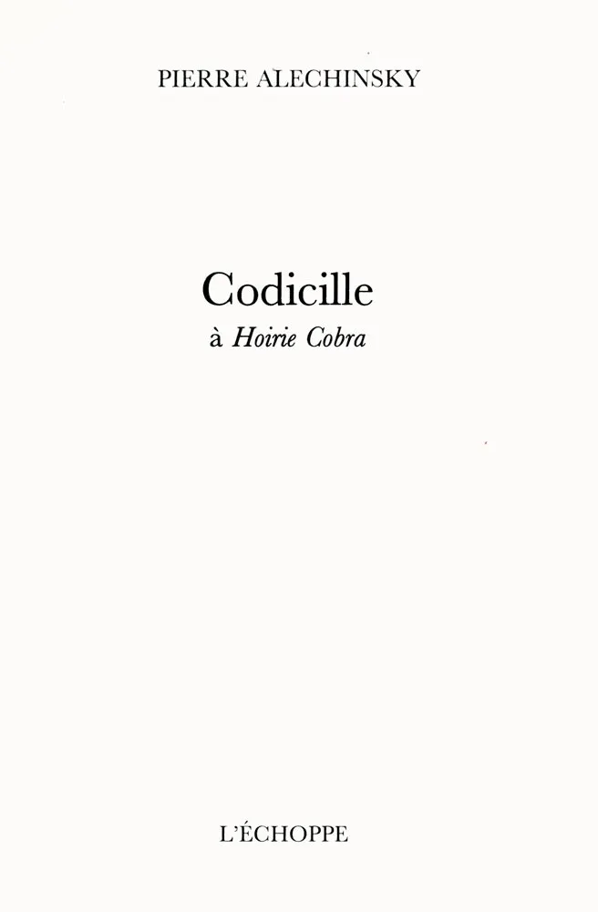 Libro Illustrato Alechinsky - Codicille à Hoirie-Cobra