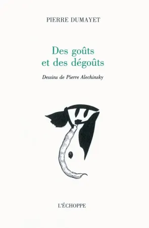 Libro Illustrato Alechinsky - Des goûts et des dégoûts