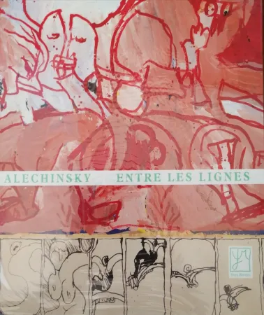 Libro Illustrato Alechinsky - Entre les lignes