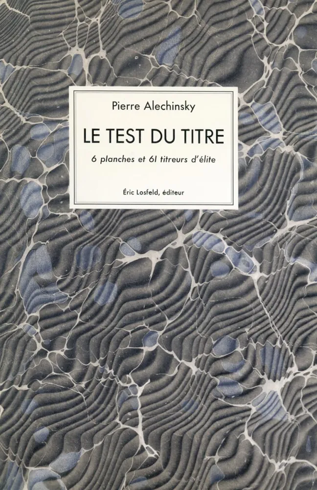 Libro Illustrato Alechinsky - Le test du titre