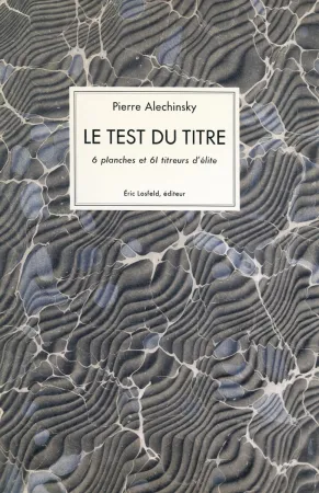 Libro Illustrato Alechinsky - Le test du titre