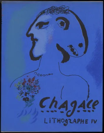 Libro Illustrato Chagall - (F. Mourlot & Ch. Sorlier). CHAGALL LITHOGRAPHE IV. 2 lithographies originales (1974)