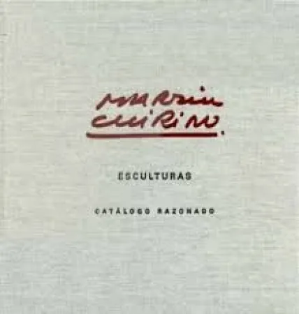 Libro Illustrato Chirino - Martín Chirino Catalogo Razonado - Cataloge raisonné