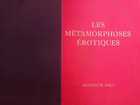 Libro Illustrato Dali - DALI, Salvador (1904-1989), Les Métamorphoses érotiques. Choix de dessins exécutés de 1940 à 1968,  signee a la main