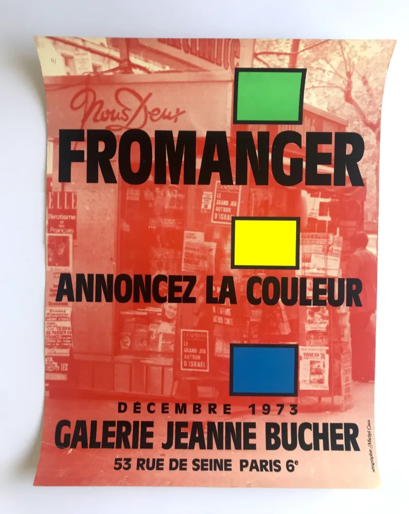 Manifesti Fromanger - Annoncez la couleur / Galerie Jeanne Bucher