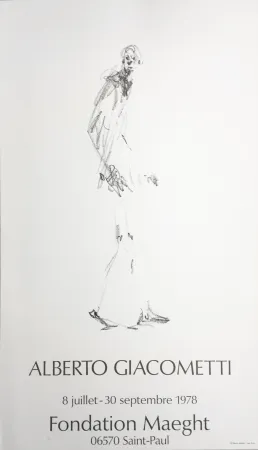 Manifesti Giacometti - L'HOMME QUI MARCHE. Fondation Maeght du 8 juillet au 30 septembre 1978.