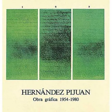 Libro Illustrato Hernandez Pijuan - Hernández Pijuan. Obra Gráfica I (1954-1980)