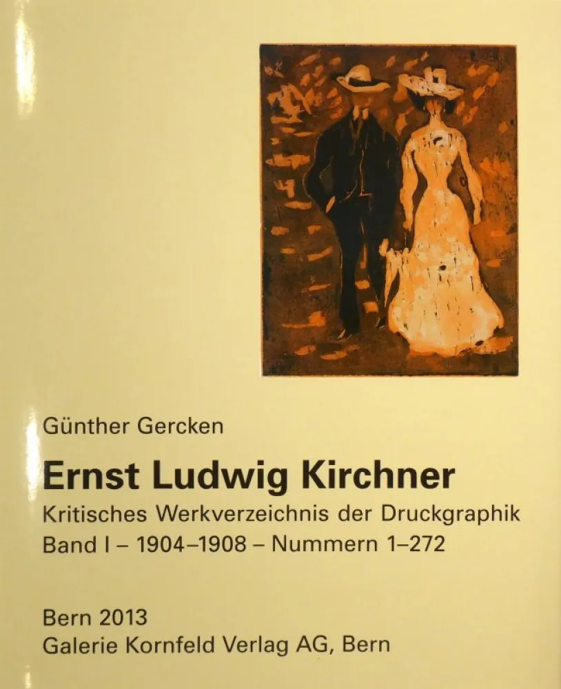 Libro Illustrato Kirchner - Ernst Ludwig Kirchner. Kritisches Werkverzeichnis der Druckgraphik. Band I / Band II. 