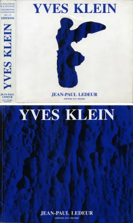 Libro Illustrato Klein - J.-P. Ledeur. YVES KLEIN - CATALOGUE RAISONNÉ DES ÉDITIONS ET DES SCULPTURES / DESCRIPTIVE CATALOGUE OF EDITIONS AND SCULPTURES.