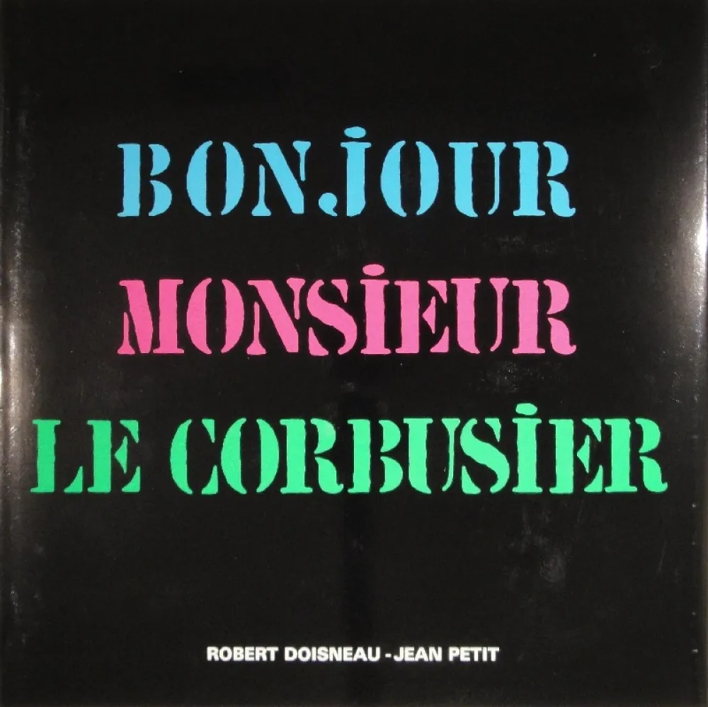Libro Illustrato Le Corbusier - Bonjour Monsieur Le Corbusier