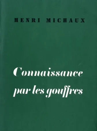 Libro Illustrato Michaux - Connaissance par les gouffres