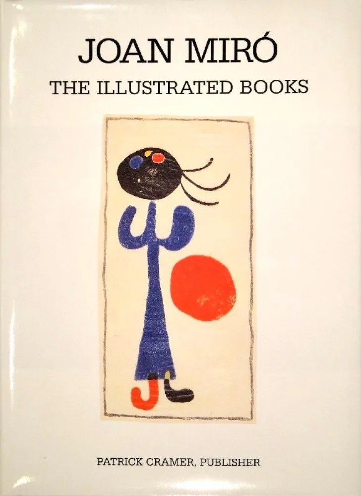 Libro Illustrato Miró - The Illustrated Books: Catalogue raisonné. 