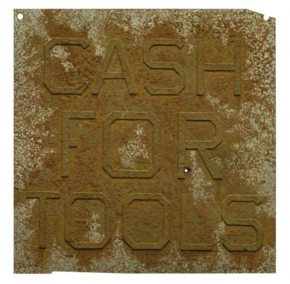 Multiplo Ruscha - Cash For Tools 2, from Rusty Signs