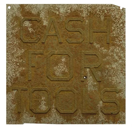Multiplo Ruscha - Cash For Tools 2, from Rusty Signs