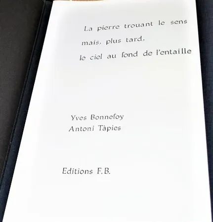 Libro Illustrato Tàpies - La Pierre Trouant Le Sens Mais, Plus Tard, Le Ciel Au Fond De l'Entaille.