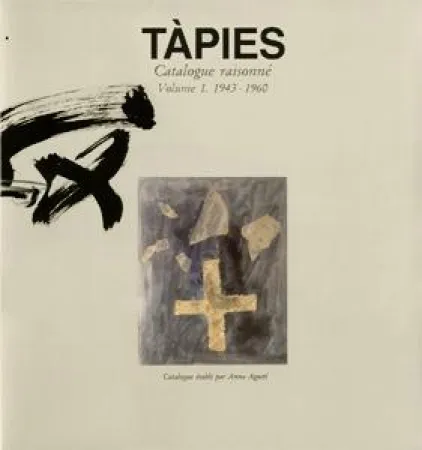 Libro Illustrato Tàpies - Tàpies. Catalogue raisonné. Volume 1. 1943-1960