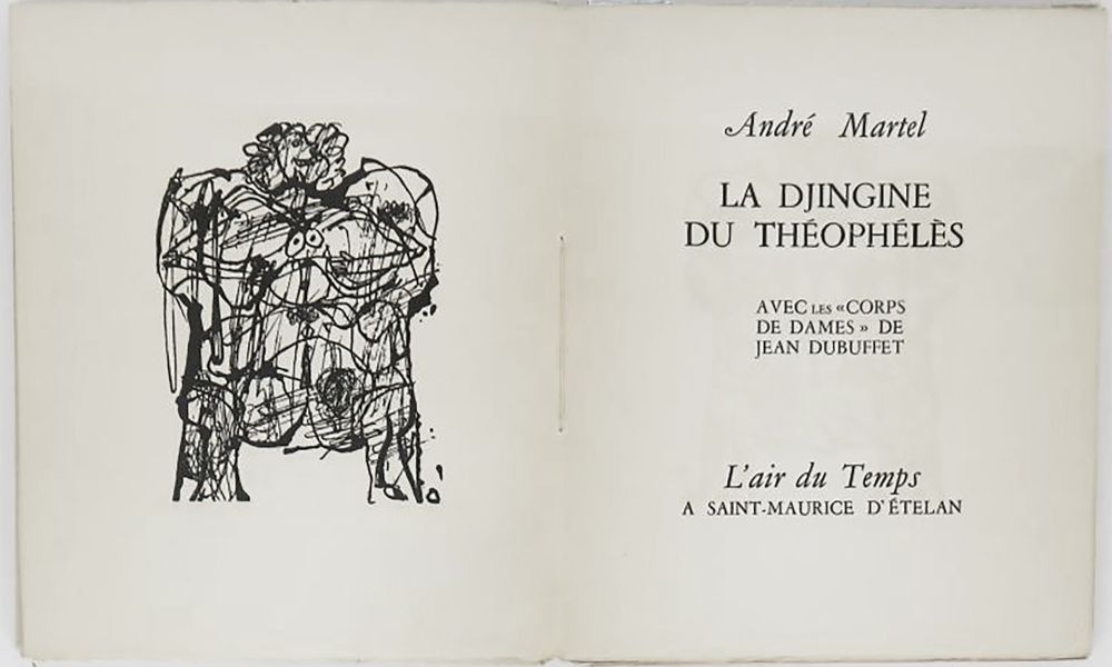 Libro Illustrato Dubuffet - André MARTEL : LA DJINGINE DU THÉOPHÉLÈS & LES CORPS DE DAMES DE JEAN DUBUFFET (1954).