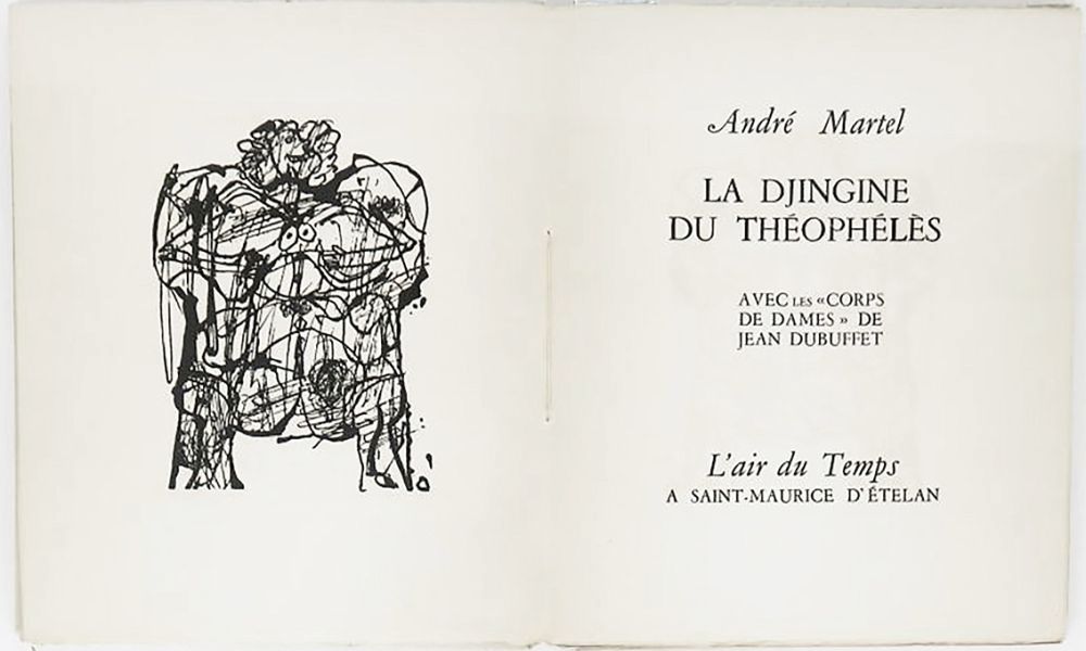 Libro Illustrato Dubuffet - André Martel : LA DJINGINE DU THÉOPHÉLÈS & LES CORPS DE DAMES DE JEAN DUBUFFET (1954).