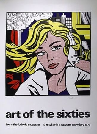 Serigrafia Lichtenstein - Art of the Sixties, from the Ludwig Museum, the Tel Aviv Museum, May to July 1979