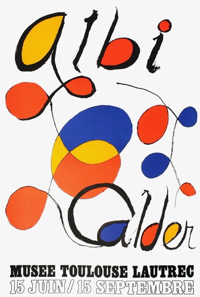 Manifesti Calder - CALDER 71 : ALBI CALDER Musée Toulouse-lautrec..