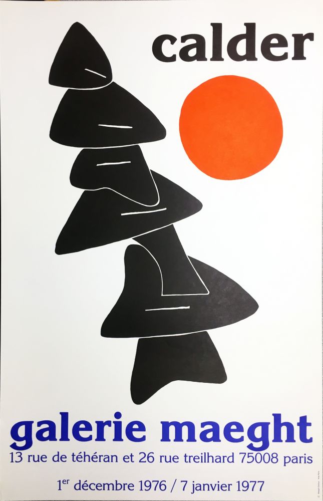 Manifesti Calder - CALDER 76 : Exposition à la Galerie Maeght Dec. 1976 - Janv. 1977.