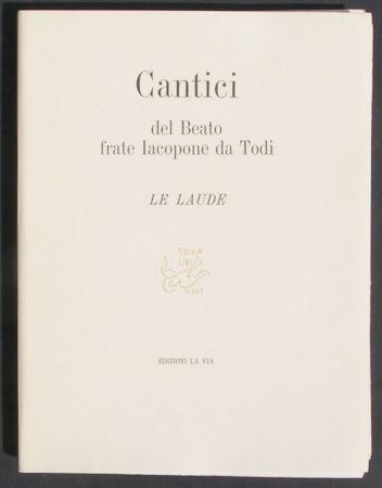 Libro Illustrato Sironi - Cantici del Beato frate Iacopone da Todi. Le Laude