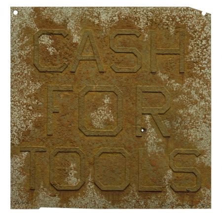 Multiplo Ruscha - Cash For Tools 2, from Rusty Signs