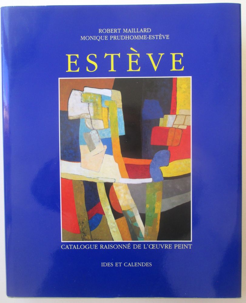 Non Tecnico Esteve - Catalogue Raisonné de l'Oeuvre Peint