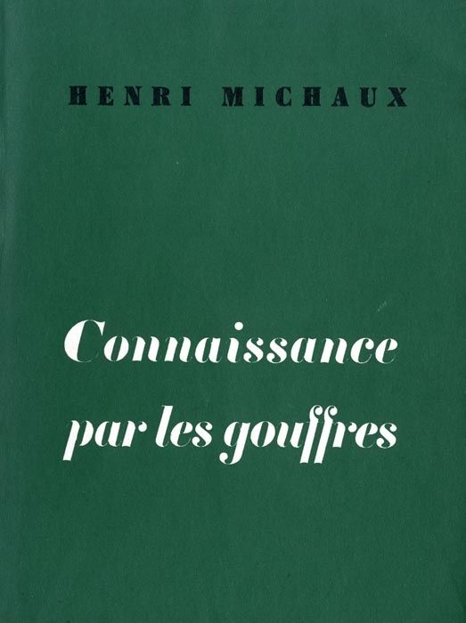 Libro Illustrato Michaux - Connaissance par les gouffres