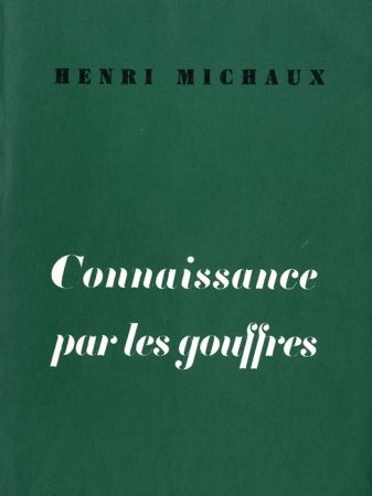 Libro Illustrato Michaux - Connaissance par les gouffres