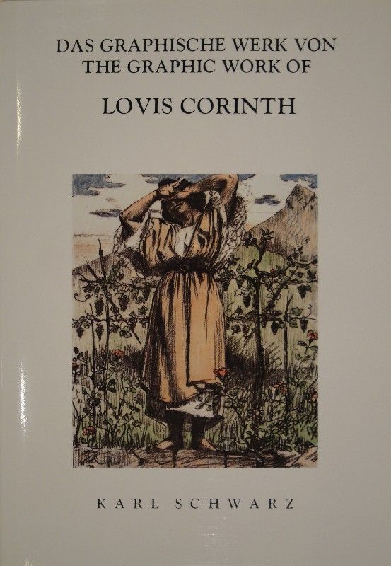 Libro Illustrato Corinth - Das graphische Werk von / The Graphik Work of Lovis Corinth.