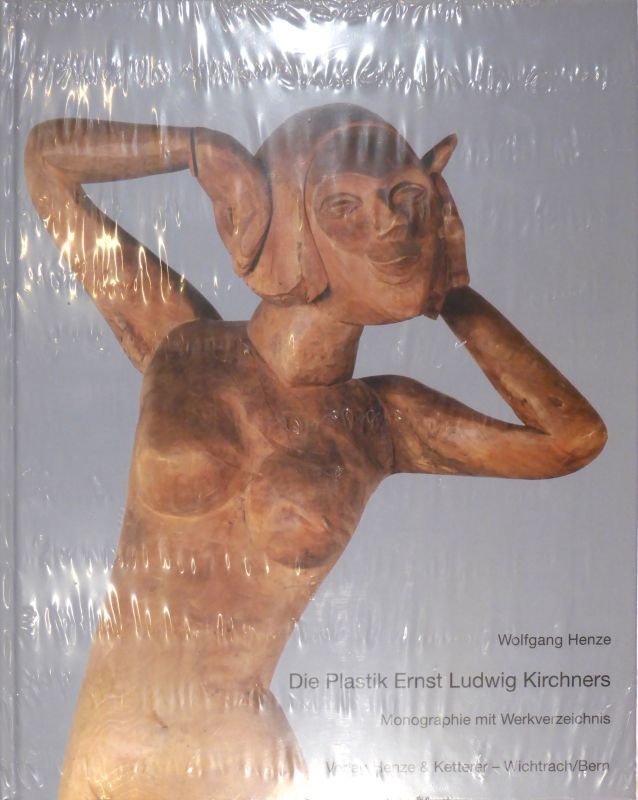 Libro Illustrato Kirchner - Die Plastik Ernst Ludwig Kirchners. Monographie und Werkverzeichnis