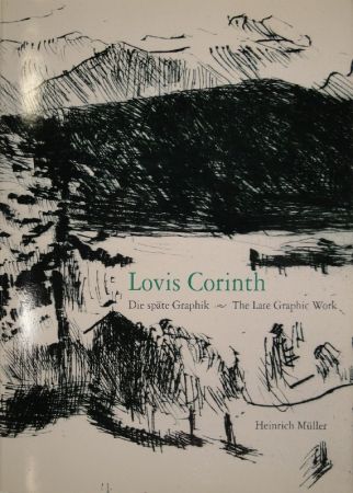 Libro Illustrato Corinth - Die späte Graphik von Lovis Corinth / The Late Graphic Work, 1913-1925. 