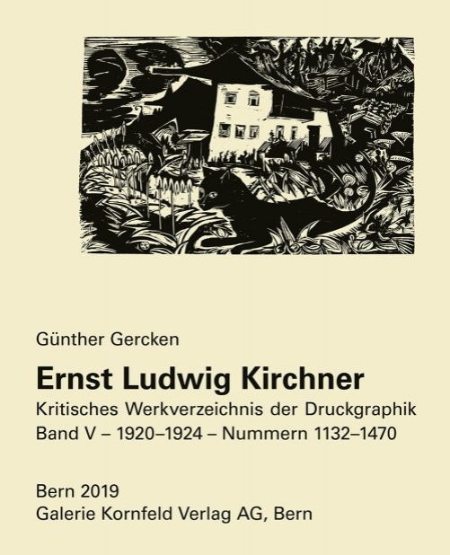 Libro Illustrato Kirchner - Ernst Ludwig Kirchner. Kritisches Werkverzeichnis der Druckgraphik. Band V.