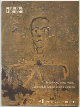 Libro Illustrato Giacometti - GIACOMETTI, les murs de l'atelier et de la chambre. Derrière le Miroir n° 233. Mars 1979.