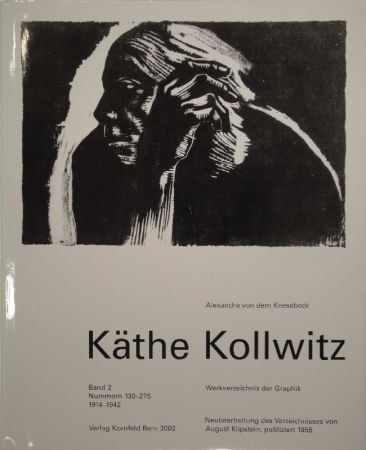 Libro Illustrato Kollwitz - Käthe Kollwitz. Werkverzeichnis der Graphik