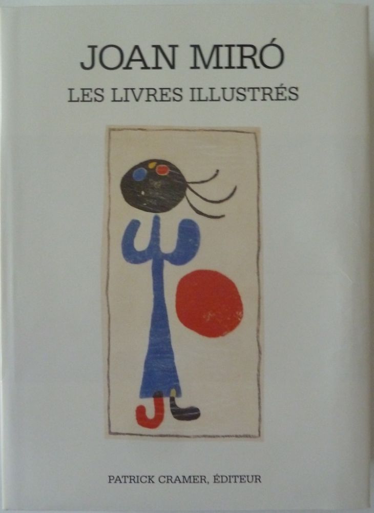 Libro Illustrato Miró - Les Livres Illustrés Joan Miró