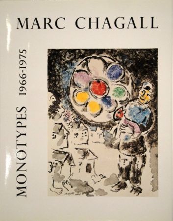 Libro Illustrato Chagall - LEYMARIE, Jean. Marc Chagall Monotypes. (Volume II). 1966-1975. 