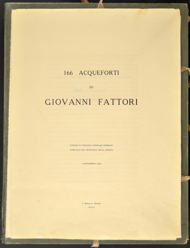 Acquaforte Fattori - (Livorno 1825 - Florence 1908) 166 ACQUEFORTI DI GIOVANNI FATTORI, the complete portfolio of the 'Tiratura del Centenario', 1925 