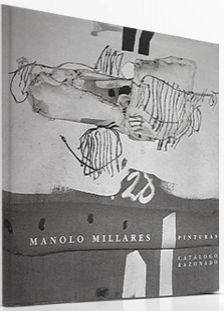 Libro Illustrato Millares - Manolo Millares Catalogo Razonado /Catalogue Raisonné 