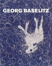 Libro Illustrato Baselitz - MASON, Rainer Michael / Detlev GRETENKORT. Georg Baselitz. Werkverzeichnis der Druckgraphik 1983-1989. 