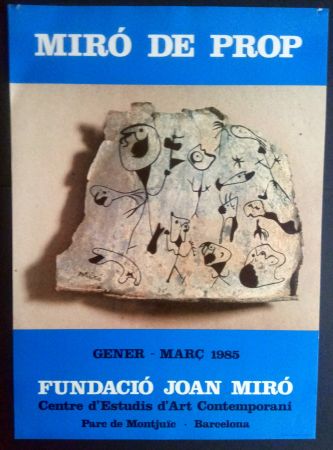 Manifesti Miró - Miró de Prop - Fundació J. Miró 1985