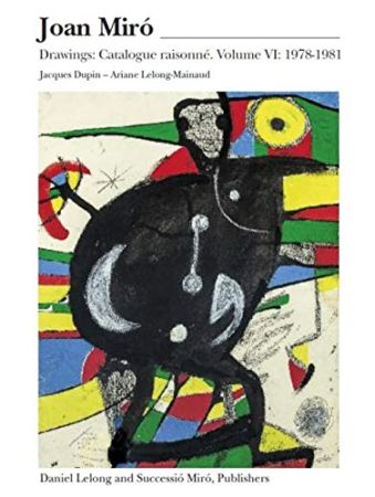Libro Illustrato Miró - Miró Drawings VI : catalogue raisonné des dessins (1978-1981)