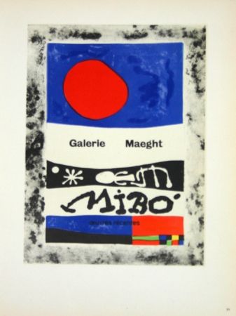 Litografia Miró - Oevres Recentes Galerie Maeght