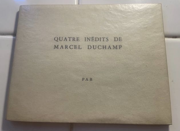 Non Tecnico Duchamp - Quatre inédits de Marcel Duchamp