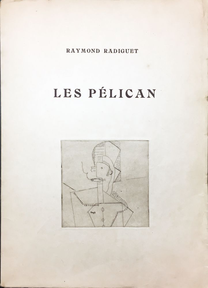 Libro Illustrato Laurens - Raymond Radiguet : LES PÉLICAN. Pièce en deux actes. Illustré d'eaux-fortes par Henri Laurens (1921)..