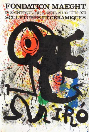 Manifesti Miró - SCULPTURES ET CÉRAMIQUES. EXPO FONDATION MAEGHT1973. Affiche originale.