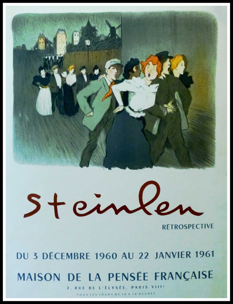 Manifesti Steinlen - STEINLEN - MAISON DE LA PENSÉE FRANÇAISE, RÉTROSPECTIVE