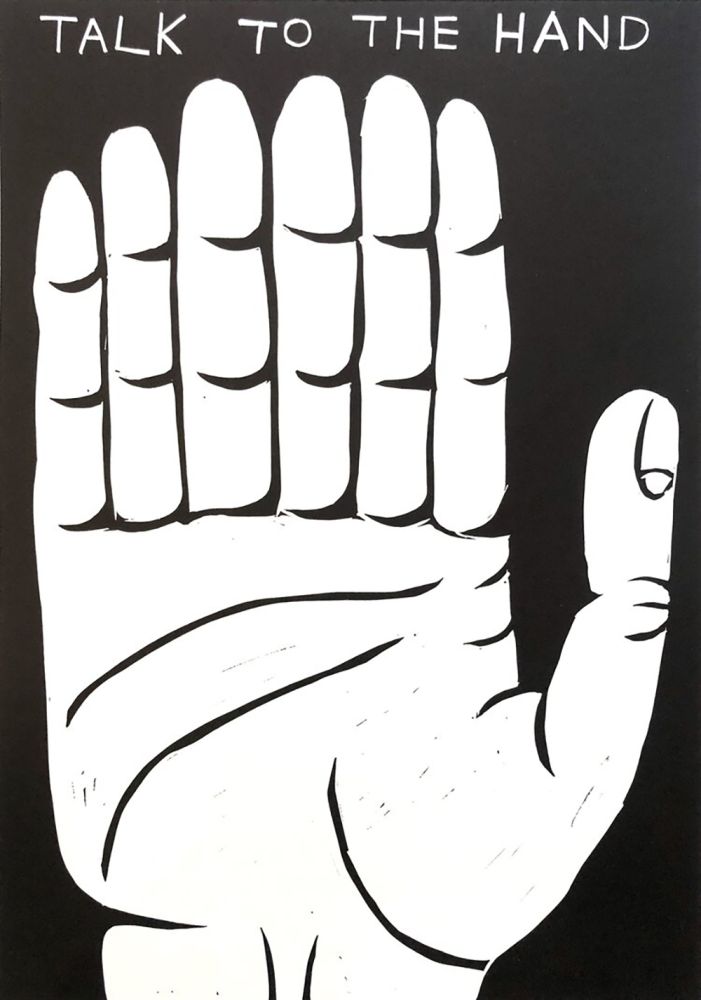 Linoincisione Shrigley - Talk to the hand