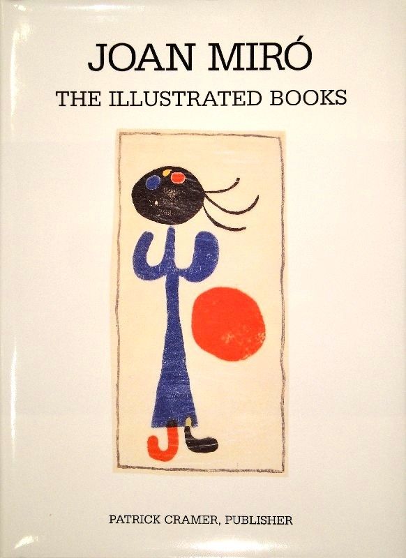 Libro Illustrato Miró - The Illustrated Books: Catalogue raisonné. 